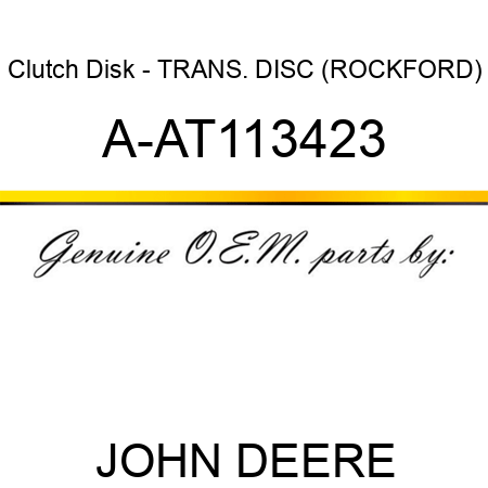 Clutch Disk - TRANS. DISC (ROCKFORD) A-AT113423