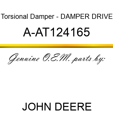 Torsional Damper - DAMPER, DRIVE A-AT124165