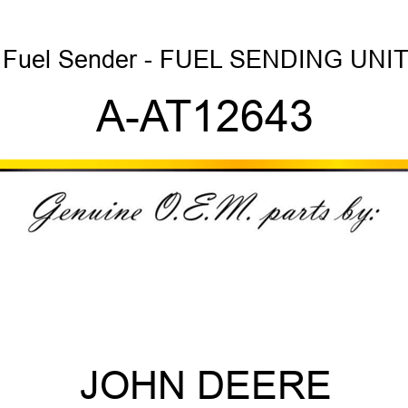 Fuel Sender - FUEL SENDING UNIT A-AT12643