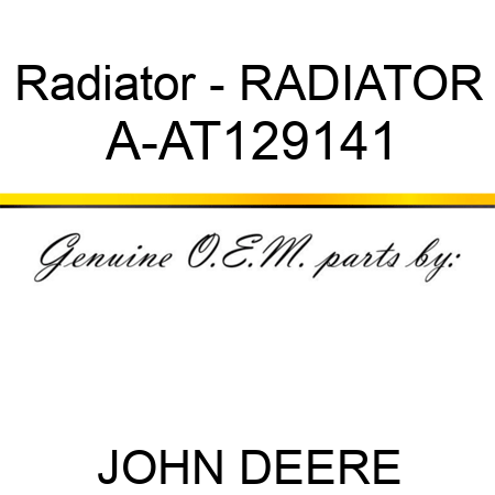 Radiator - RADIATOR A-AT129141