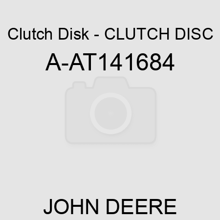 Clutch Disk - CLUTCH DISC A-AT141684