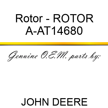 Rotor - ROTOR A-AT14680
