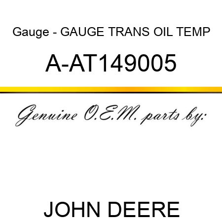 Gauge - GAUGE, TRANS OIL TEMP A-AT149005