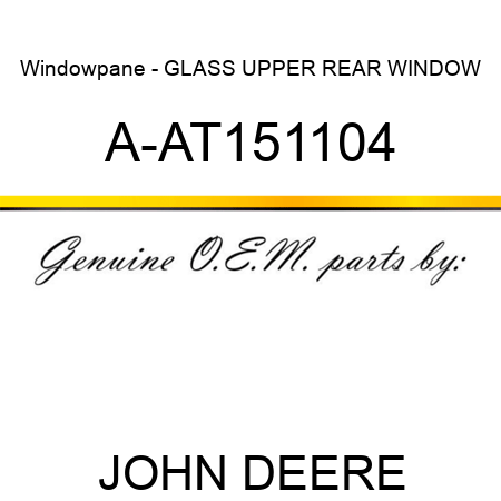 Windowpane - GLASS, UPPER REAR WINDOW A-AT151104