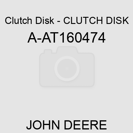 Clutch Disk - CLUTCH DISK A-AT160474