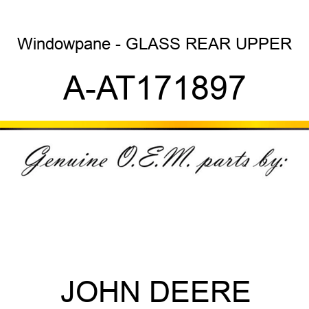 Windowpane - GLASS, REAR UPPER A-AT171897