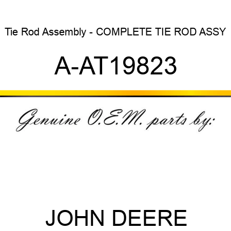 Tie Rod Assembly - COMPLETE TIE ROD ASSY A-AT19823