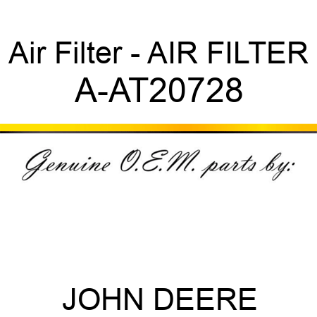 Air Filter - AIR FILTER A-AT20728