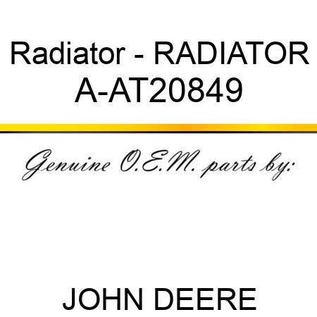 Radiator - RADIATOR A-AT20849