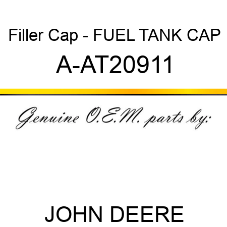 Filler Cap - FUEL TANK CAP A-AT20911
