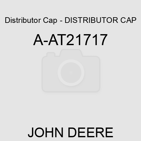 Distributor Cap - DISTRIBUTOR CAP A-AT21717