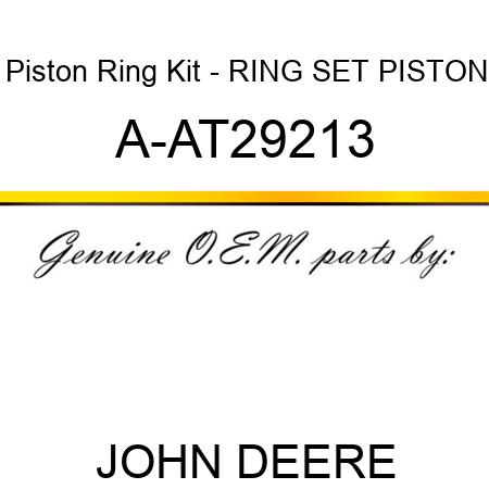 Piston Ring Kit - RING SET, PISTON A-AT29213