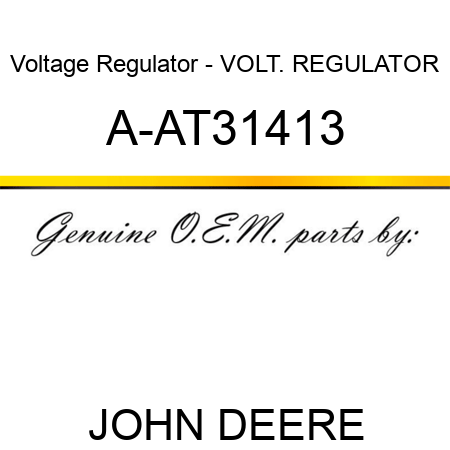 Voltage Regulator - VOLT. REGULATOR A-AT31413