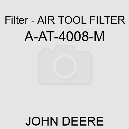 Filter - AIR TOOL FILTER A-AT-4008-M