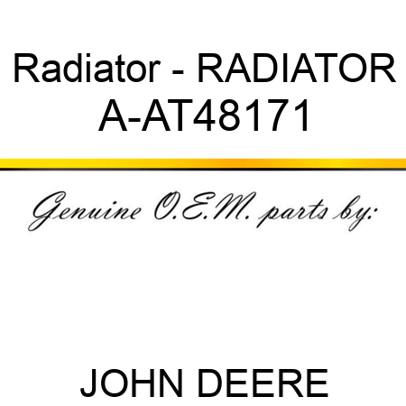 Radiator - RADIATOR A-AT48171