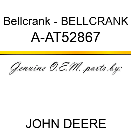 Bellcrank - BELLCRANK A-AT52867