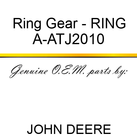 Ring Gear - RING A-ATJ2010
