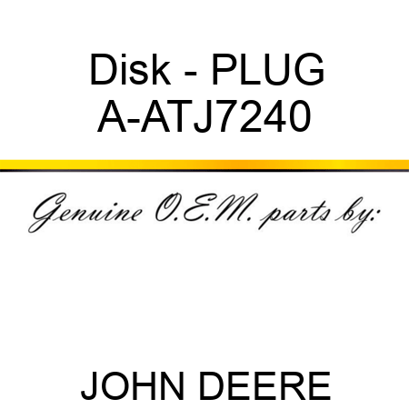 Disk - PLUG A-ATJ7240