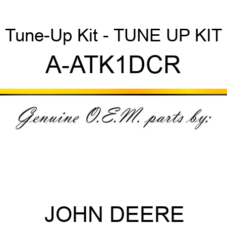 Tune-Up Kit - TUNE UP KIT A-ATK1DCR
