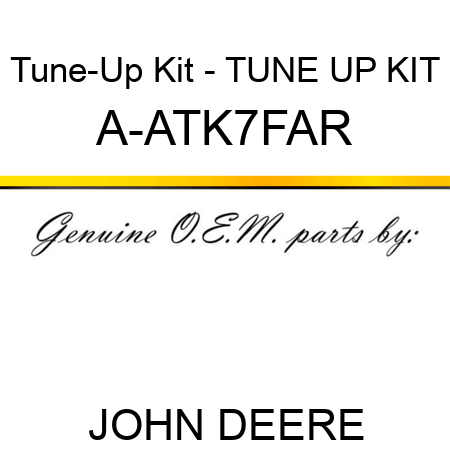 Tune-Up Kit - TUNE UP KIT A-ATK7FAR