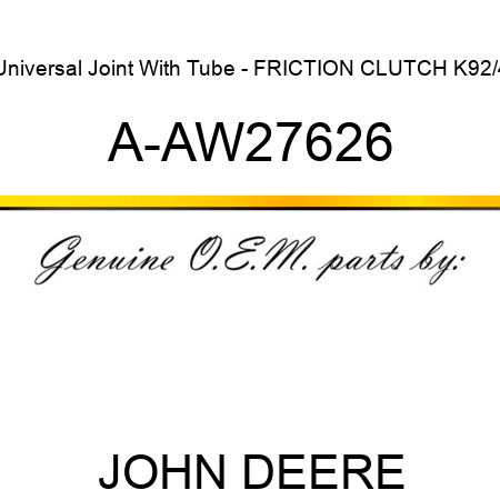 Universal Joint With Tube - FRICTION CLUTCH, K92/4 A-AW27626