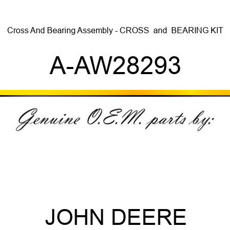 Cross And Bearing Assembly - CROSS & BEARING KIT A-AW28293