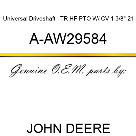 Universal Driveshaft - TR HF PTO W/ CV 1 3/8