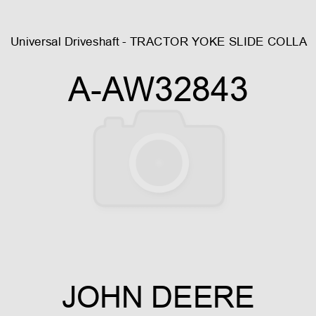 Universal Driveshaft - TRACTOR YOKE, SLIDE COLLA A-AW32843