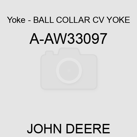 Yoke - BALL COLLAR CV YOKE A-AW33097