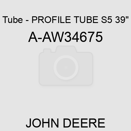 Tube - PROFILE TUBE, S5, 39