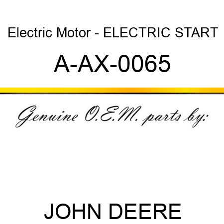 Electric Motor - ELECTRIC START A-AX-0065