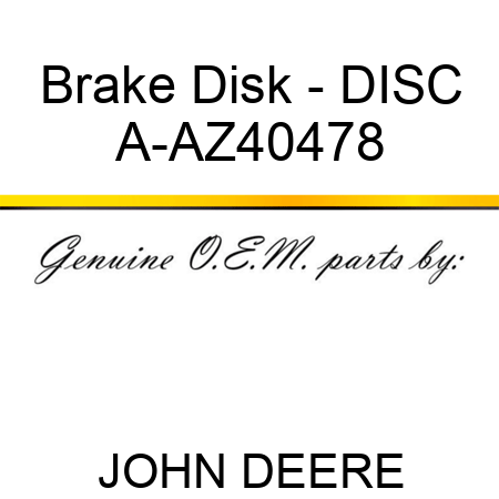 Brake Disk - DISC A-AZ40478