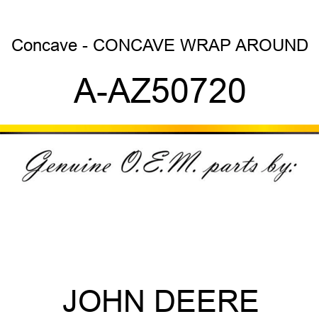 Concave - CONCAVE, WRAP AROUND A-AZ50720