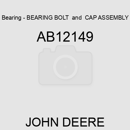 Bearing - BEARING, BOLT & CAP ASSEMBLY AB12149