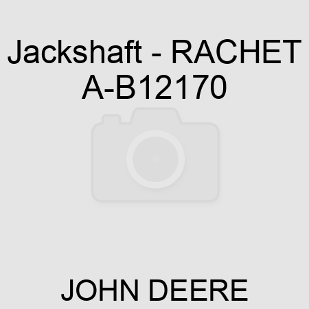 Jackshaft - RACHET A-B12170