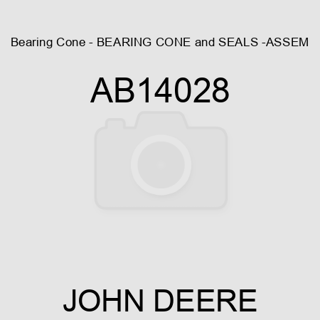 Bearing Cone - BEARING CONE&SEALS -ASSEM AB14028