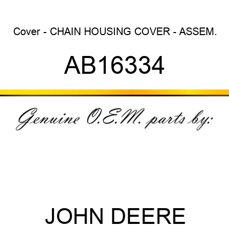 Cover - CHAIN HOUSING COVER - ASSEM. AB16334