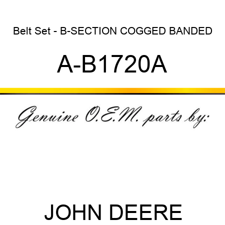 Belt Set - B-SECTION COGGED BANDED A-B1720A