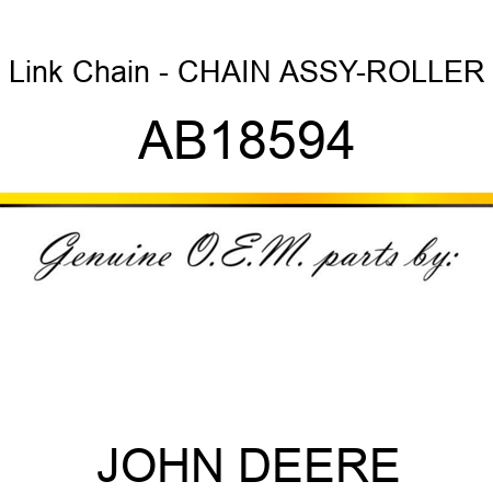 Link Chain - CHAIN ASSY-ROLLER AB18594
