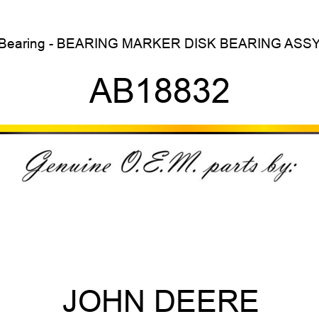Bearing - BEARING, MARKER DISK BEARING ASSY AB18832