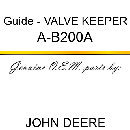 Guide - VALVE KEEPER A-B200A