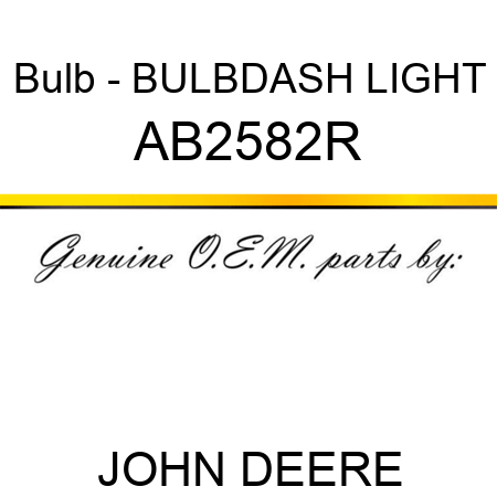 Bulb - BULB,DASH LIGHT AB2582R