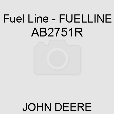 Fuel Line - FUEL,LINE AB2751R