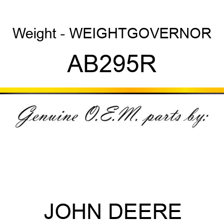 Weight - WEIGHT,GOVERNOR AB295R