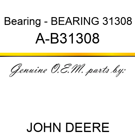 Bearing - BEARING 31308 A-B31308