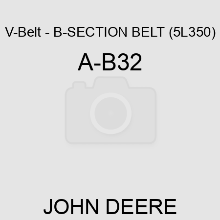 V-Belt - B-SECTION BELT (5L350) A-B32