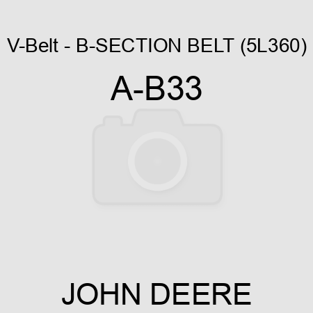V-Belt - B-SECTION BELT (5L360) A-B33