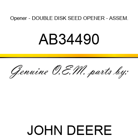 Opener - DOUBLE DISK SEED OPENER - ASSEM. AB34490