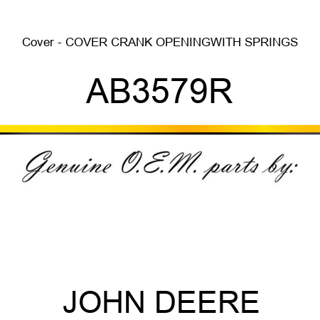 Cover - COVER, CRANK OPENING,WITH SPRINGS AB3579R