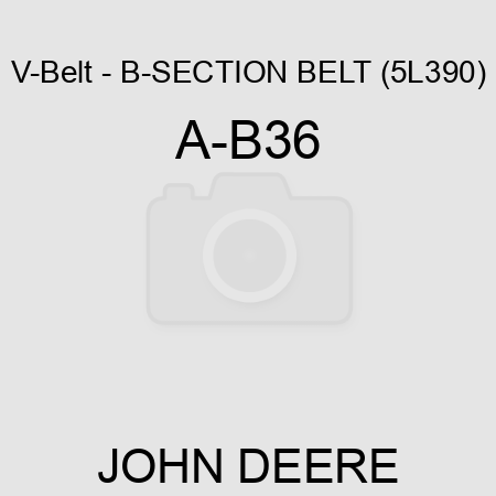 V-Belt - B-SECTION BELT (5L390) A-B36
